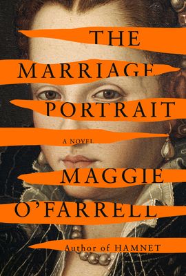 The Marriage Portrait: Reese's Book Club: A novel (Hardcover)