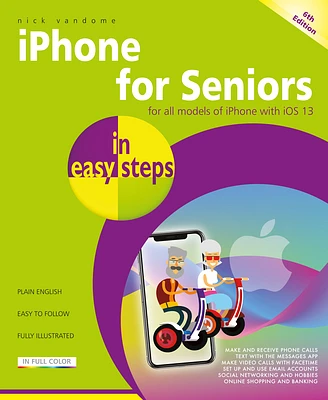 iPhone for Seniors in Easy Steps: Covers All Iphones with IOS 13 (Paperback)