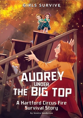 Audrey Under the Big Top: A Hartford Circus Fire Survival Story (Paperback)