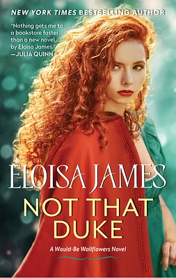 Not That Duke: A Would-Be Wallflowers Novel (Mass Market)