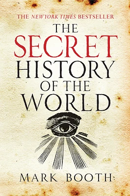 The Secret History of the World (Paperback)