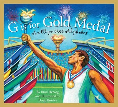 G Is for Gold Medal: An Olympics Alphabet (Sports Alphabet) (Hardcover)