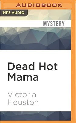 Dead Hot Mama (Loon Lake Mystery #5) (MP3 CD)