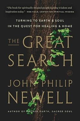 The Great Search: Turning to Earth and Soul in the Quest for Healing and Home (Paperback)