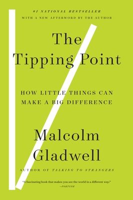 The Tipping Point: How Little Things Can Make a Big Difference (Paperback)