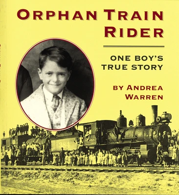 Orphan Train Rider: One Boy's True Story (Paperback)