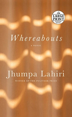 Whereabouts: A Novel (Large Print / Paperback)