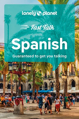 Lonely Planet Fast Talk Spanish (Phrasebook) (Paperback)