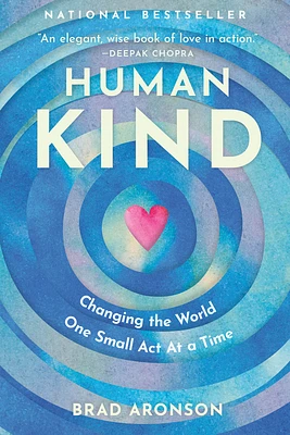 Humankind: Changing the World One Small Act at a Time (Paperback)