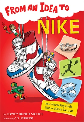 From an Idea to Nike: How Marketing Made Nike a Global Success (Paperback)