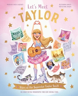 Let's Meet Taylor: Story of the Superstar Taylor Swift (Hardcover)