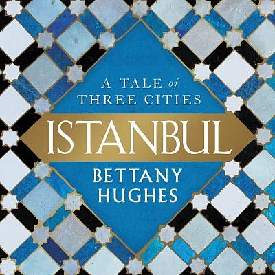 Istanbul: A Tale of Three Cities (Compact Disc