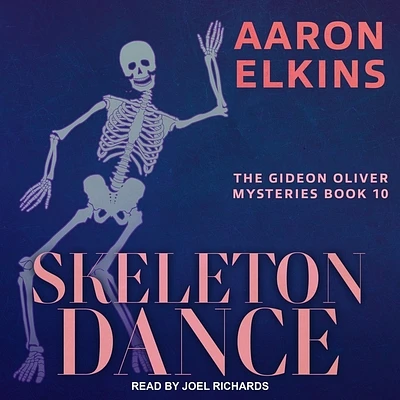 Skeleton Dance (Gideon Oliver Mysteries #10) (Compact Disc)