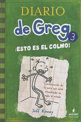 Esto Es el Colmo = The Last Straw (Diario de Greg #3) (Hardcover)