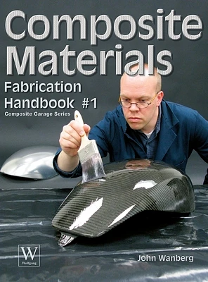 Composite Materials: Fabrication Handbook #1 (Hardcover)