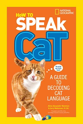 How to Speak Cat: A Guide to Decoding Cat Language (Paperback)