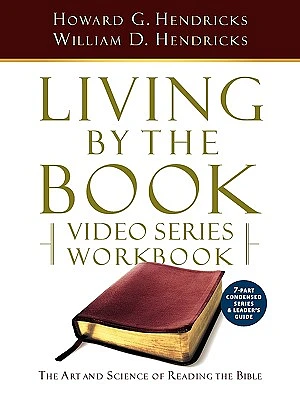 Living by the Book Video Series Workbook (7-Part Condensed Version) (Paperback)