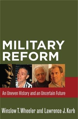 Military Reform: An Uneven History and an Uncertain Future