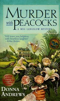 Murder With Peacocks (Meg Langslow Mysteries #1) (Mass Market)