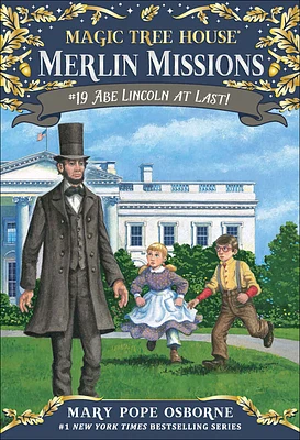 Abe Lincoln at Last! (Magic Tree House #47) (Prebound)