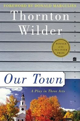 Our Town: A Play in Three Acts (Paperback