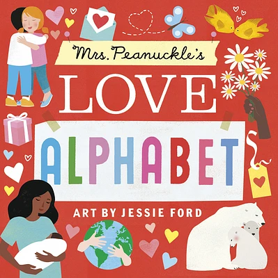 Mrs. Peanuckle's Love Alphabet (Mrs. Peanuckle's Alphabet #12) (Board book)