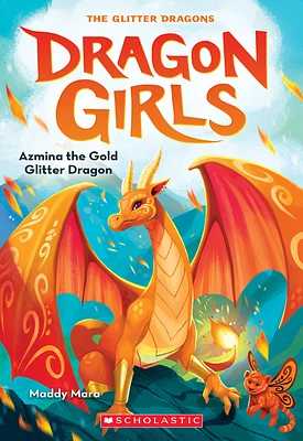 Azmina the Gold Glitter Dragon (Dragon Girls #1) (Paperback)