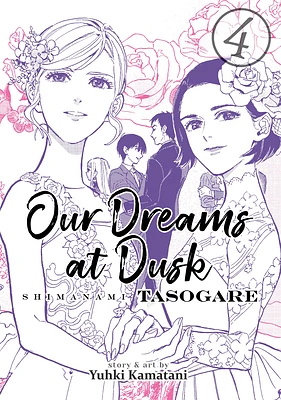 Our Dreams at Dusk: Shimanami Tasogare Vol. 4 (Paperback)