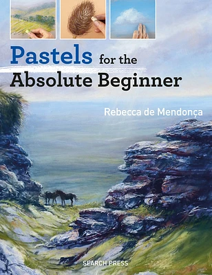 Pastels for the Absolute Beginner (ABSOLUTE BEGINNER ART) (Paperback)