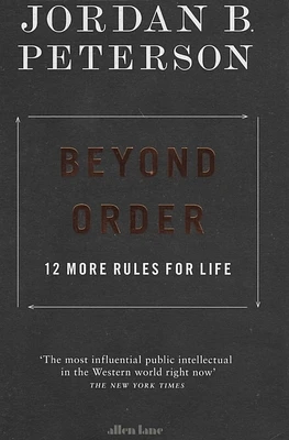 Beyond Order: 12 More Rules for Life (Paperback)