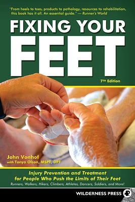 Fixing Your Feet: Injury Prevention and Treatment for Athletes (Paperback)