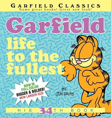 Garfield: Life to the Fullest: His 34th Book (Paperback)