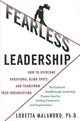 Fearless Leadership: How to Overcome Behavioral Blindspots and Transform Your Organization