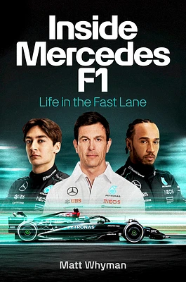 Inside Mercedes F1: Life in the Fast Lane (Hardcover)