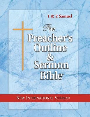 The Preacher's Outline & Sermon Bible: 1 & 2 Samuel: New International Version (Paperback)