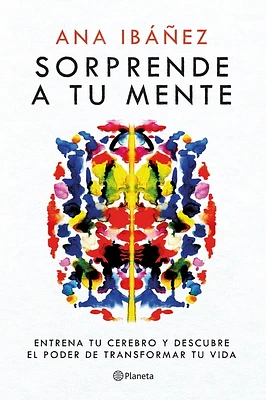 Sorprende a Tu Mente: Entrena Tu Cerebro Y Descubre El Poder de Transformar Tu Vida / Surprise Your Mind: Train Your Brain... (Paperback)