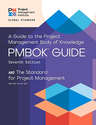 A Guide to the Project Management Body of Knowledge (PMBOK® Guide) – Seventh Edition and The Standard for Project Management (ENGLISH) (Paperback)