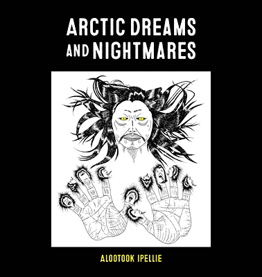 Arctic Dreams and Nightmares (Paperback)