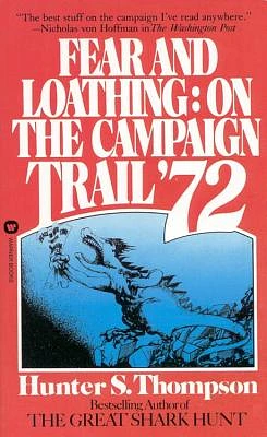 Fear and Loathing: On the Campaign Trail '72 (Mass Market Paperback)