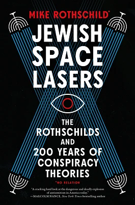 Jewish Space Lasers: The Rothschilds and 200 Years of Conspiracy Theories (Hardcover)