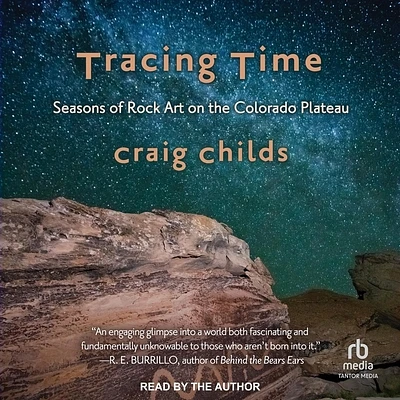 Tracing Time: Seasons of Rock Art on the Colorado Plateau (Compact Disc)