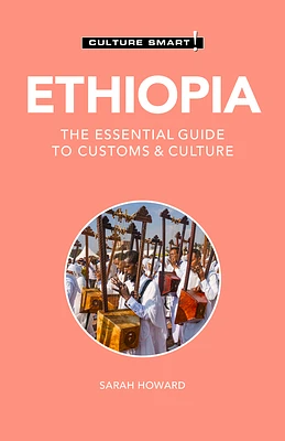 Ethiopia - Culture Smart!: The Essential Guide to Customs & Culture (Paperback)