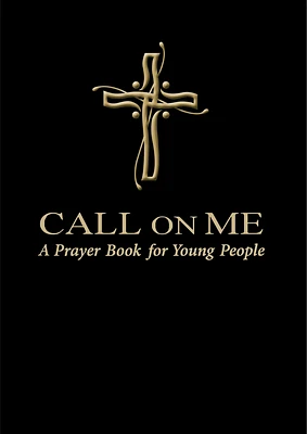 Call on Me: A Prayer Book for Young People (Paperback)