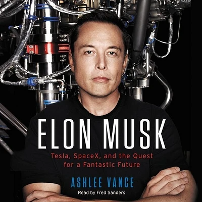 Elon Musk Lib/E: Tesla, Spacex, and the Quest for a Fantastic Future (Compact Disc)