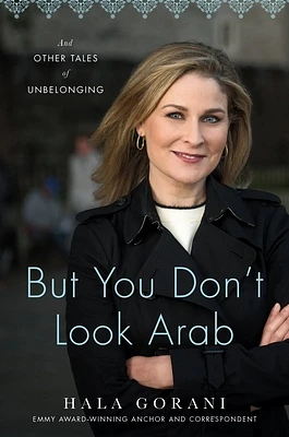 But You Don't Look Arab: And Other Tales of Unbelonging (Hardcover)