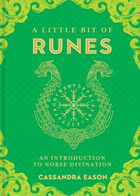 A Little Bit of Runes: An Introduction to Norse Divination (Hardcover