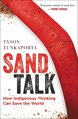 Sand Talk: How Indigenous Thinking Can Save the World (Hardcover)