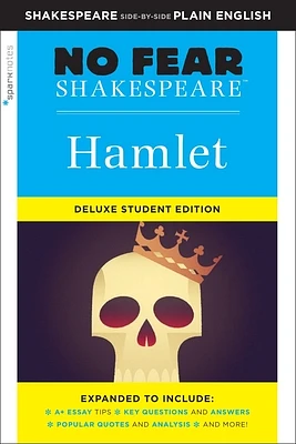 Hamlet: No Fear Shakespeare Deluxe Student Editions - Shakespeare Side-By-Side Plain English (Sparknotes No Fear Shakespeare #26) (Paperback)