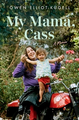 My Mama, Cass: A Memoir (Hardcover)