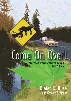 Come on Over!: Northeastern Ontario A to Z (Paperback)